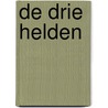 De drie helden by Michel de Boer