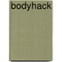 Bodyhack