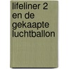 Lifeliner 2 en de gekaapte luchtballon by Adri Burghout