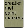 Creatief met Paint markers by Interstat