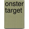Onster Target by Annemarie Estor