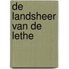 De landsheer van de Lethe door Paul Demets