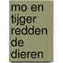 Mo en Tijger redden de dieren