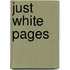 Just white pages