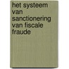 Het systeem van sanctionering van fiscale fraude door Onbekend