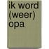 Ik word (weer) opa