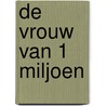 De vrouw van 1 miljoen door Véronique Bockstal
