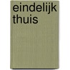 Eindelijk thuis door Henri Nouwen