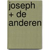 Joseph + de anderen by Robert Aronsk