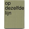 Op dezelfde lijn by Jennifer Delamere