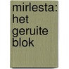 Mirlesta: het Geruite Blok door Dick Marco Stedehouder