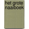 Het grote naaiboek door Pieke Stuvel
