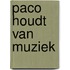 Paco houdt van muziek