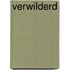 Verwilderd