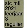 STC MTL 2021 leerjaar 3 regulier by Unknown