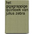 Het gigagrappige quizboek van Julius Zebra