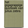 Het gigagrappige quizboek van Julius Zebra door Gary Northfield