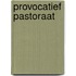 Provocatief pastoraat