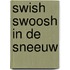 Swish swoosh in de sneeuw