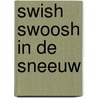 Swish swoosh in de sneeuw door Ellen Delange