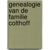 Genealogie van de familie Colthoff door Onbekend