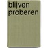 Blijven proberen
