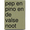 Pep en Pino en de valse noot door Bonnie Grubman
