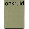 Onkruid by Mark Haayema