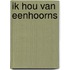 Ik hou van eenhoorns