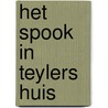 Het spook in Teylers huis by Jan Paul Schutten
