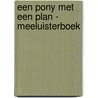 Een pony met een plan - Meeluisterboek by Emma Bergmann