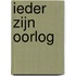 Ieder zijn oorlog