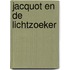 Jacquot en de lichtzoeker