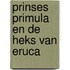 Prinses Primula en de heks van Eruca