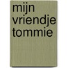 Mijn vriendje Tommie door Sesamstraat