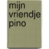 Mijn vriendje Pino