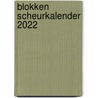 Blokken scheurkalender 2022 door René Bijnens