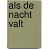 Als de nacht valt by Marieke Nijkamp