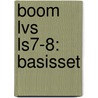 Boom LVS LS7-8: Basisset door Pieternel Dijkstra