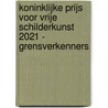 Koninklijke Prijs voor Vrije Schilderkunst 2021 - Grensverkenners door R. Kofi