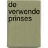 De verwende prinses