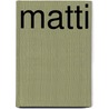 Matti door Henk Coudenys