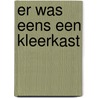 Er was eens een kleerkast door Patti Callahan Henry