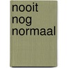 Nooit nog normaal door Omar Mohout