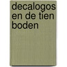 Decalogos en de Tien Boden door Wim Wijnakker