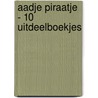 Aadje Piraatje - 10 uitdeelboekjes by Marjet Huiberts