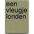 Een vleugje Londen