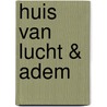 Huis van lucht & adem door Sarah J. Maas