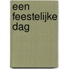 Een feestelijke dag door Katie Fforde