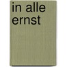 In alle ernst door Joost Prinsen